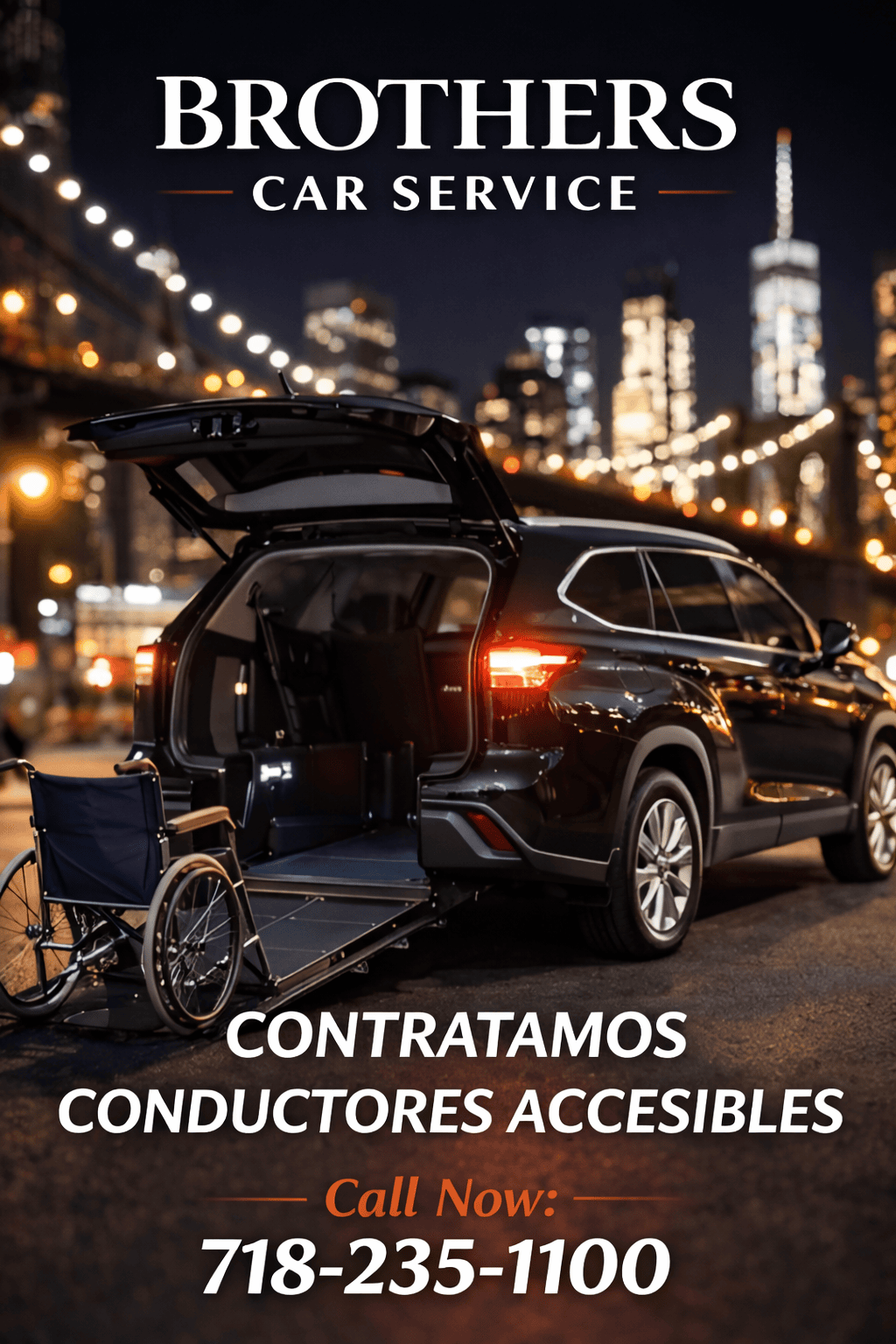 Brothers Car Service hiring ad in Brooklyn/NYC showing a black wheelchair-accessible SUV with ramp deployed and a wheelchair beside it, with “Contratamos Conductores Accesibles” and phone number 718-235-1100.